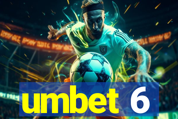 umbet 6